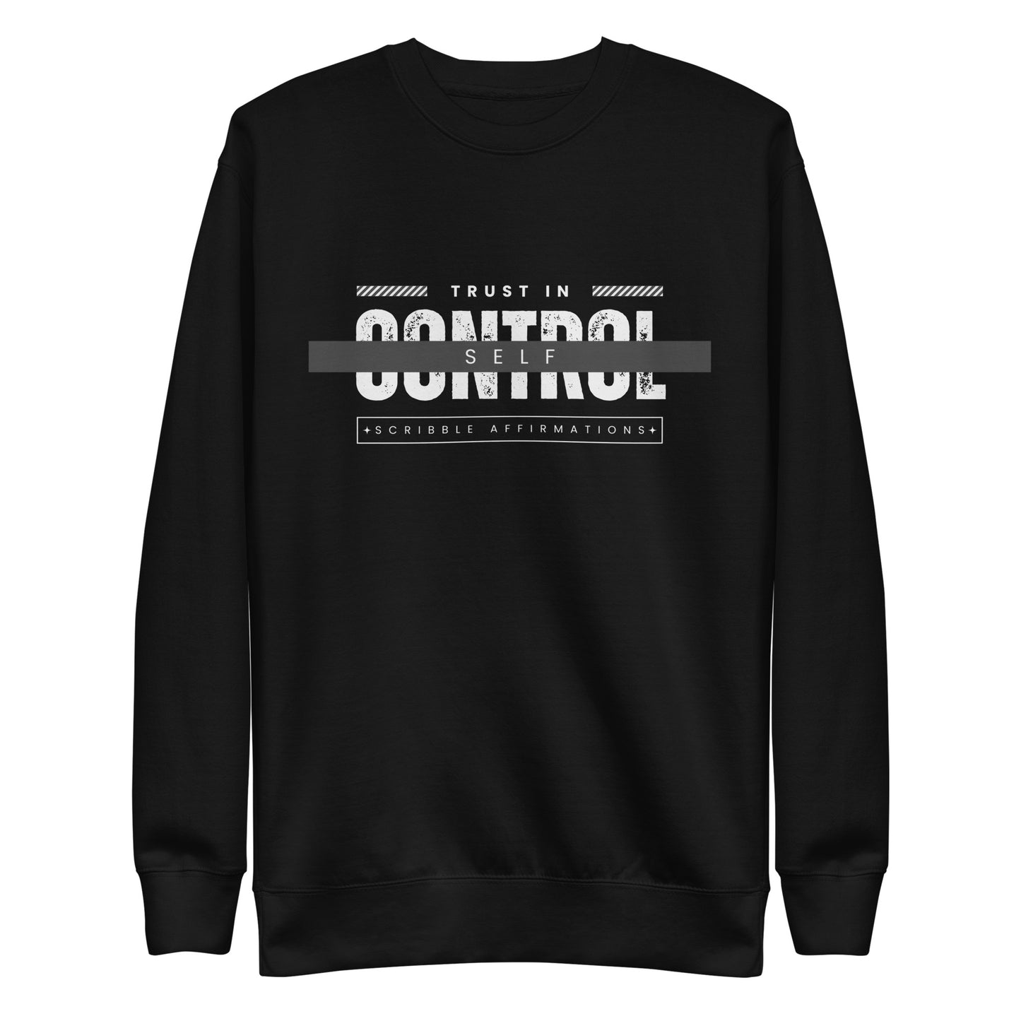 Scribble Affirmations™ Trust In Self Control Unisex Premium Sweatshirt